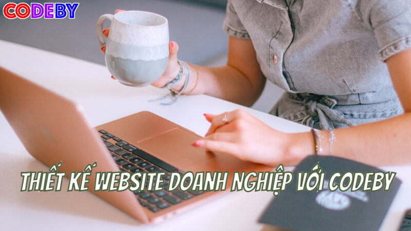 Thiết Kế Website Doanh Nghiệp Với CodeBy